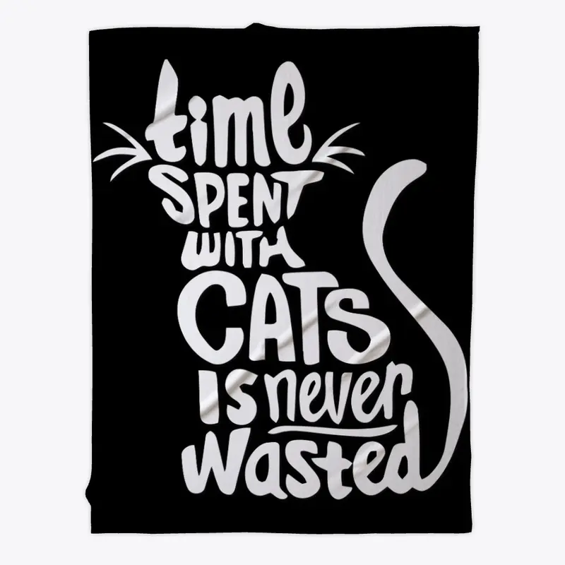 Time Spent With Cats Is Never Wasted