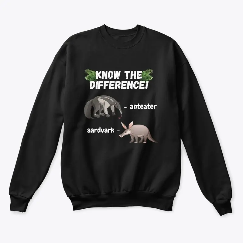 KNOW THE DIFFERENCE! Anteater & Aardvark