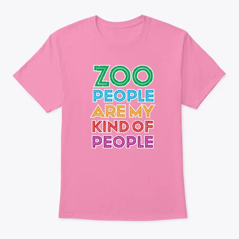 ZOO PEOPLE ARE MY PEOPLE