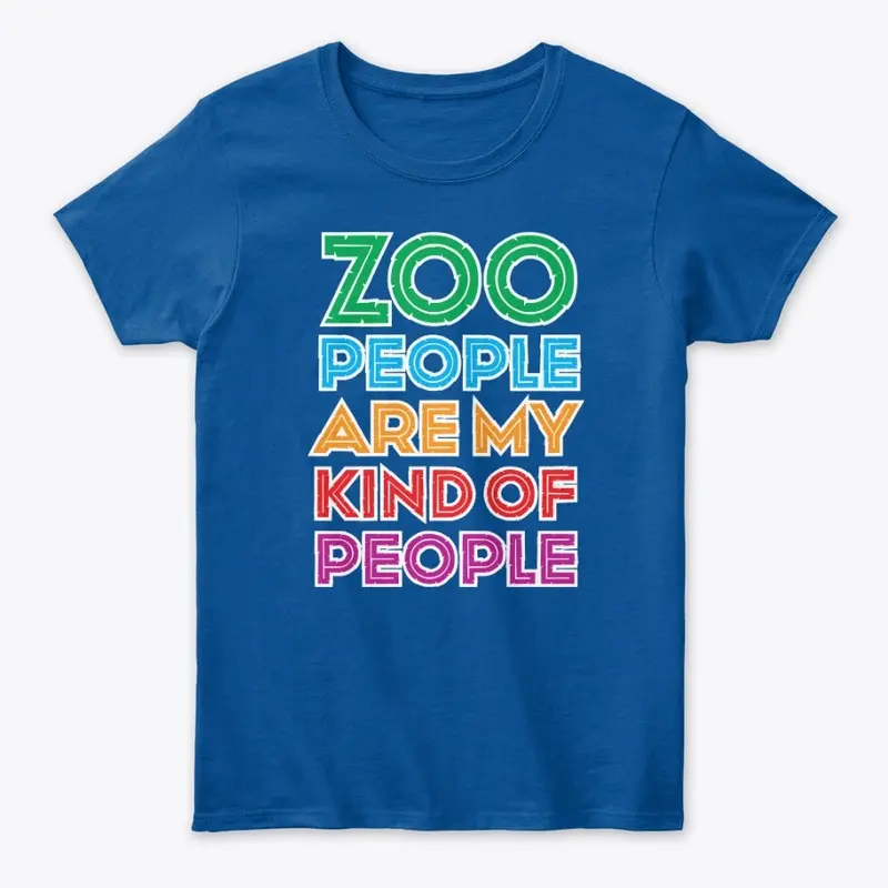 ZOO PEOPLE ARE MY PEOPLE